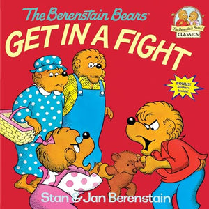 The Berenstain Bears Get in a Fight 