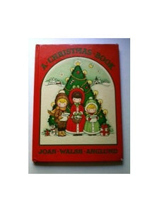 J.W.Anglund Xmas Book 