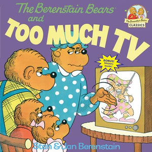 The Berenstain Bears and Too Much TV 