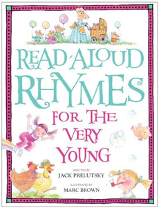 Read-Aloud Rhymes for the Very Young 