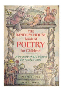 The Random House Book of Poetry for Children 