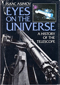 Eyes on the Universe: A History of the Telescope 