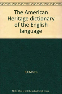 The American Heritage dictionary of the English language 