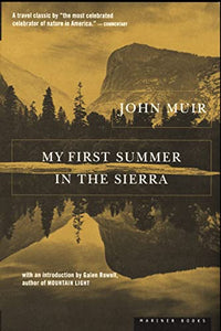 My First Summer in the Sierras 