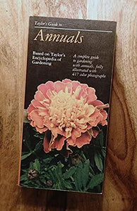 Taylor's Guide to Annuals 