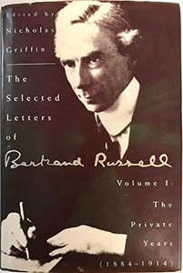 The Selected Letters of Bertrand Russell 