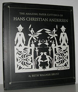 The Amazing Paper Cuttings of Hans Christian Andersen 