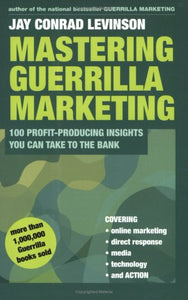 Mastering Guerrilla Marketing 