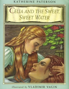 Celia and the Sweet, Sweet Water 