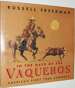 In the Days of the Vaqueros 