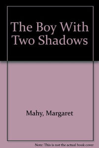 The Boy with Two Shadows 