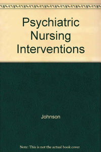 Psychiatric Nursing Interventions 