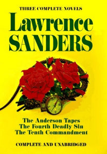 Lawrence Sanders: Three Complete Novels 