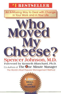 Who Moved My Cheese? 