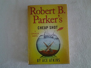 Robert B. Parker's Cheap Shot 