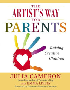 The Artist's Way for Parents 