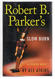 Robert B. Parker's Slow Burn 