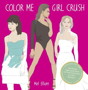 Color Me Girl Crush 