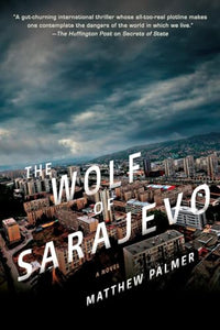 The Wolf of Sarajevo 