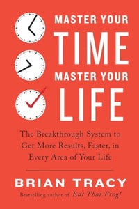 Master Your Time, Master Your Life 