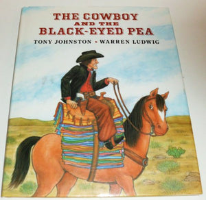 The Cowboy and the Blackeyed Pea 