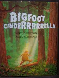 Bigfoot Cinderrrrrella 