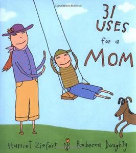 31 Uses for A Mom 