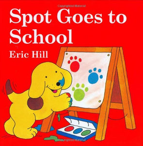 Spot Goes to School 