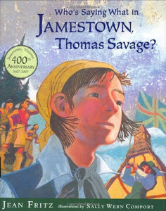 Who's Saying What in Jamestown, Thomas Savage? 