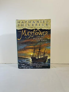 The Mayflower and the Pilgrims' New World 