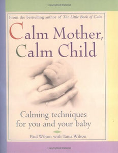 Calm Mother, Calm Child 