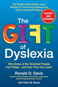 The Gift of Dyslexia, Revised and Expanded 