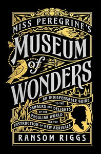 Miss Peregrine's Museum of Wonders 