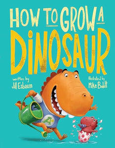 How to Grow a Dinosaur 