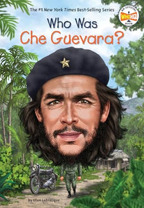 Who Was Che Guevara? 