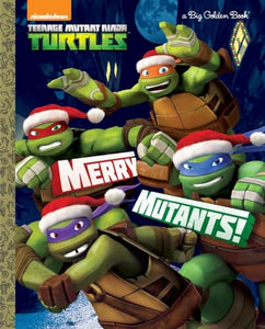 Merry Mutants! 