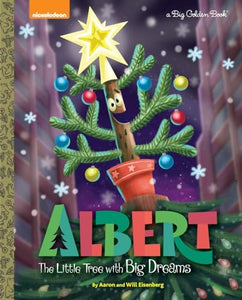 Albert: The Little Tree with Big Dreams (Albert) 