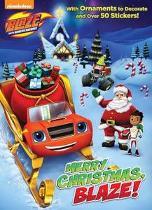 Merry Christmas, Blaze! (Blaze and the Monster Machines) 