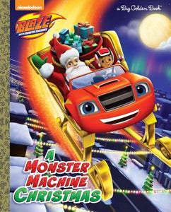 A Monster Machine Christmas (Blaze and the Monster Machines) 