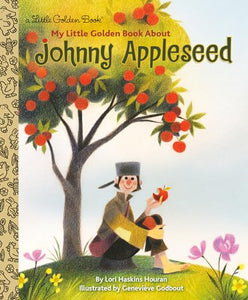 My Little Golden Book About Johnny Appleseed 