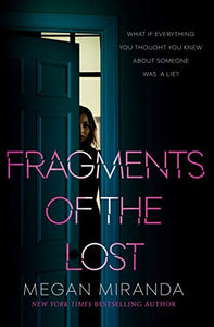 Fragments of the Lost 