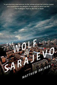 The Wolf of Sarajevo 