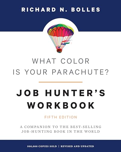 What Color Is Your Parachute? Job-Hunter's Workbook