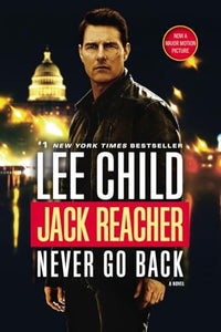 Jack Reacher: Never Go Back (Movie Tie-in Edition) 