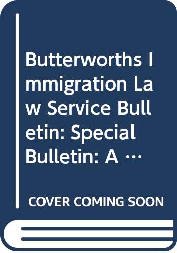 Butterworths Immigration Law Service Bulletin