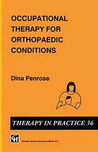 Occupational Therapy for Orthopaedic Conditions 