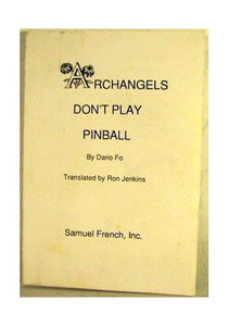 Archangels Don't Play Pinball 