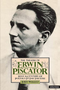 Theatre Of Erwin Piscator 