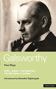 Galsworthy Five Plays 