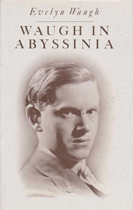 Waugh in Abyssinia 